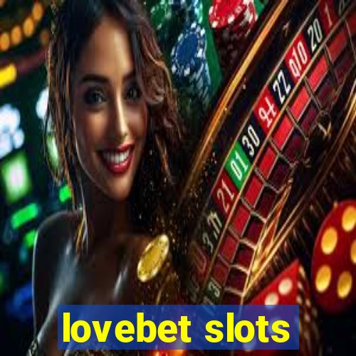 lovebet slots